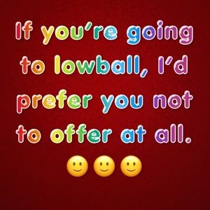 We’re all here to sell and/or buy. Please be respectful.